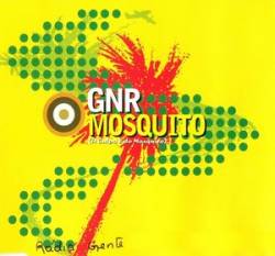 GNR : Mosquito (A Culpa é do Mosquito)